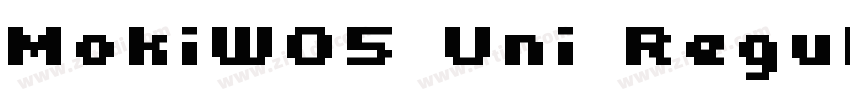 MokiW05 Uni Regular字体转换